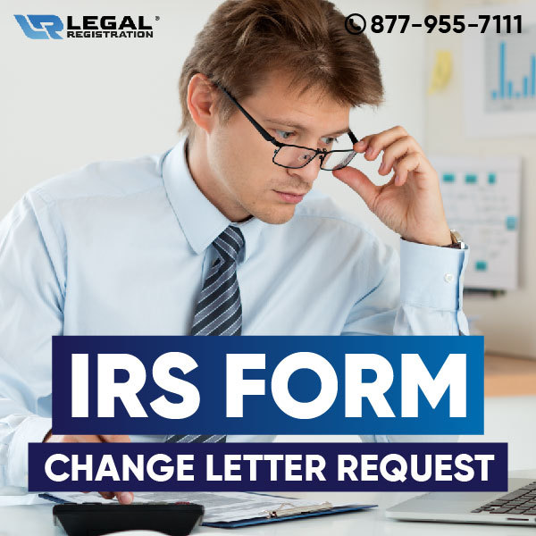 Why is Filing IRS Form Change Letter Request Essential?