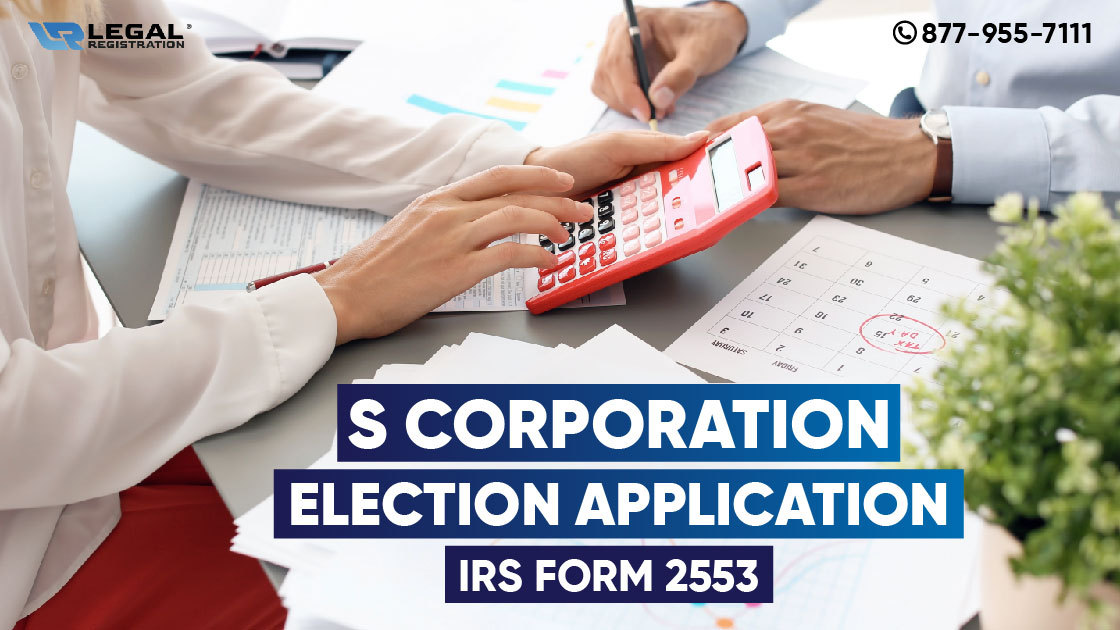 Apply for S Corporation Status with Form 2553