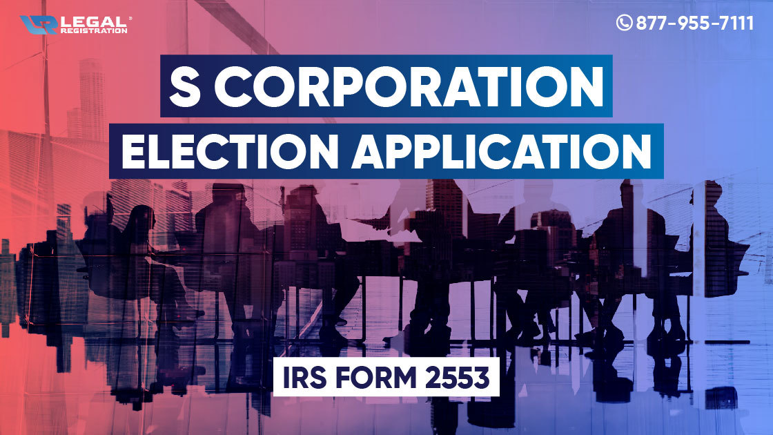 S Corp Election Form 2553 Filing