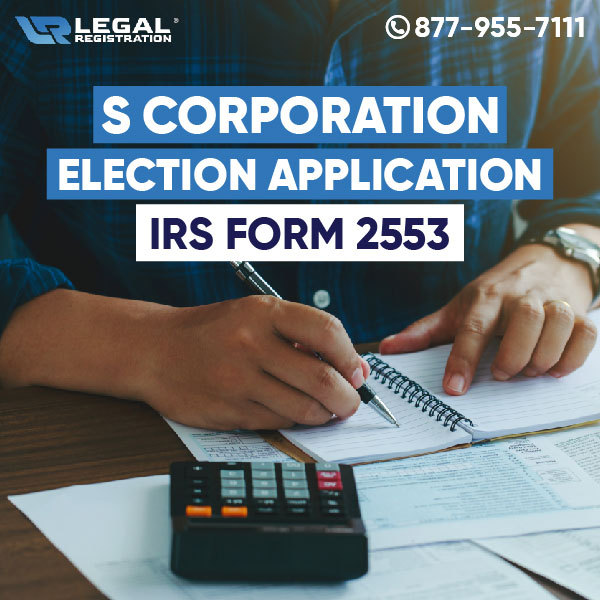 S Corp Election Process with IRS Form 2553