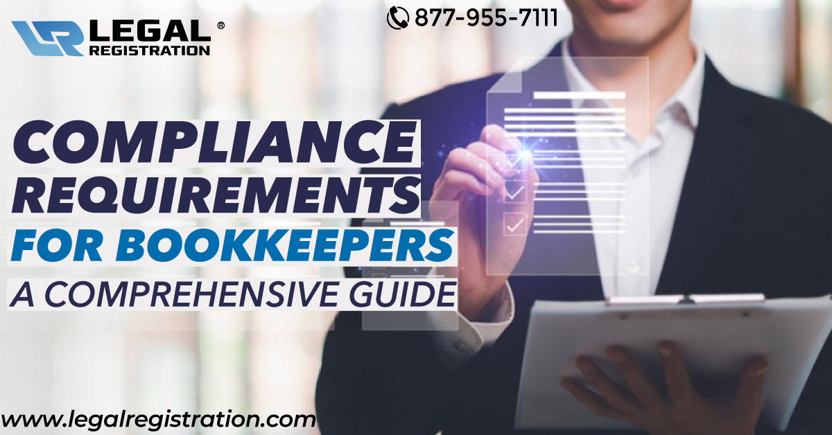 Compliance Requirements for Bookkeepers: A Comprehensive Guide