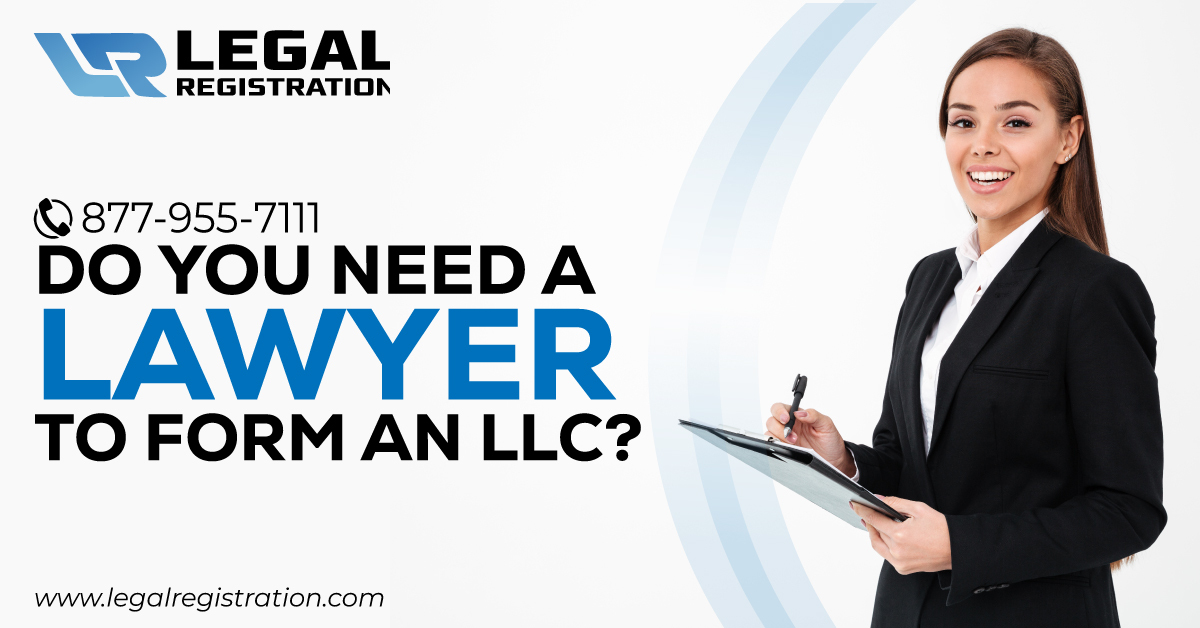 Do You Need a Lawyer To Form an LLC?