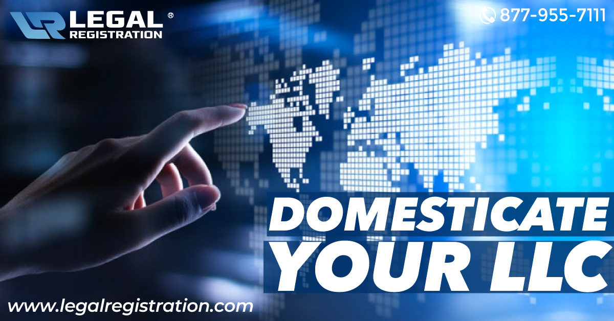 Domesticate Your LLC