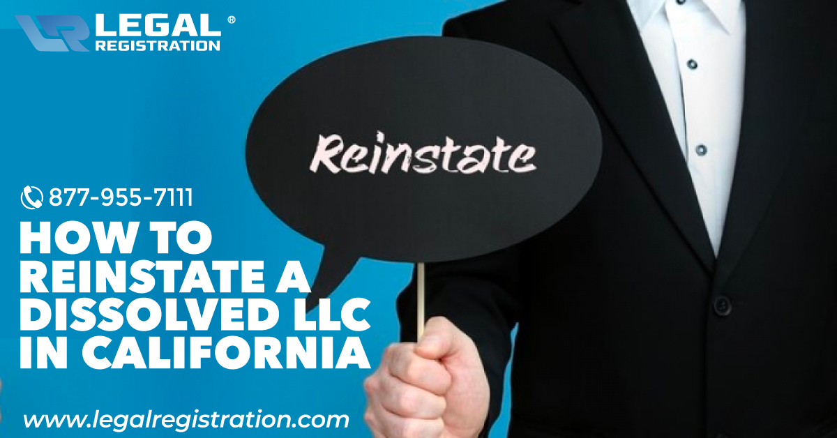 How to Reinstate a Dissolved LLC in California