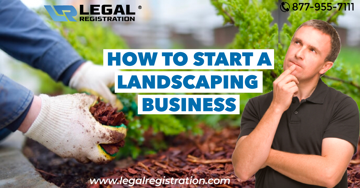 How to Start a Landscaping Business