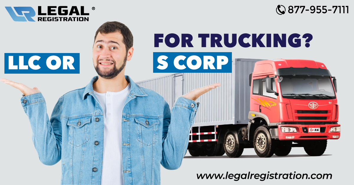 LLC or S Corp for Trucking?