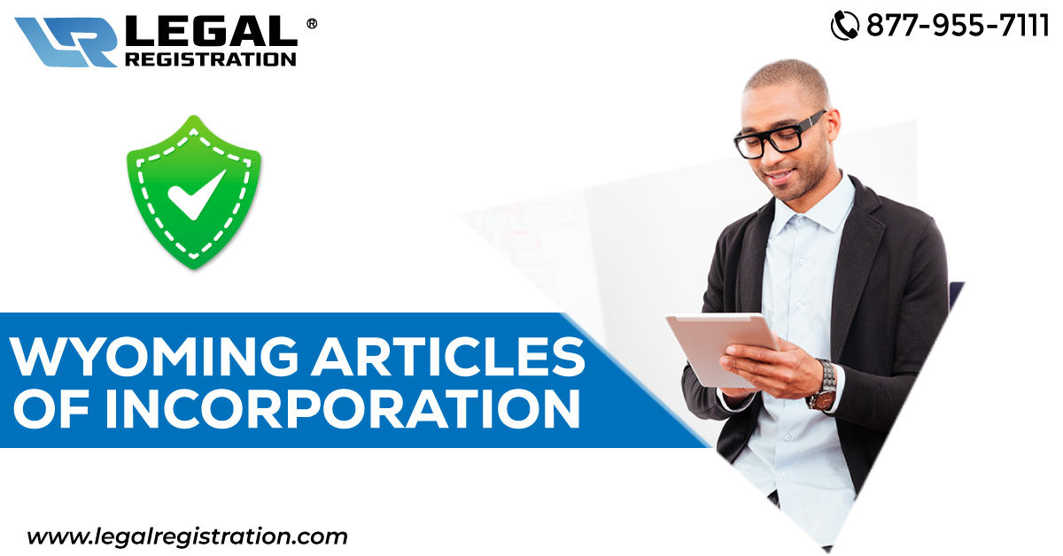 The Comprehensive Guide to Wyoming Articles of Incorporation