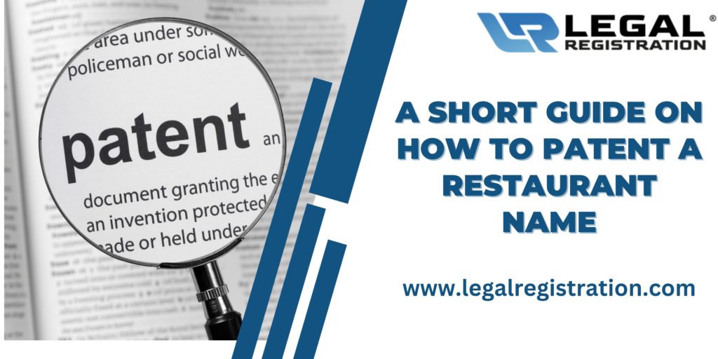 A Short Guide on How to Patent a Restaurant Name