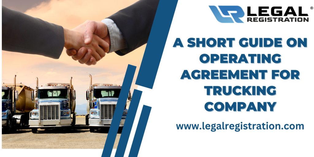 A Short Guide on Operating Agreement for Trucking Company