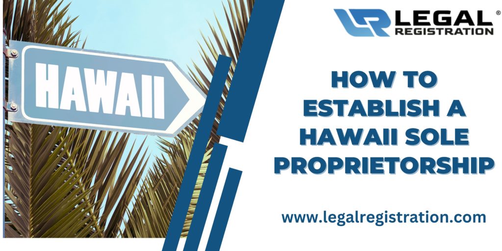How to Establish a Hawaii Sole Proprietorship