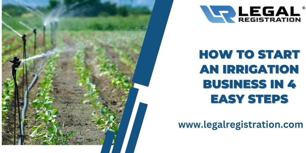 How to Start an Irrigation Business in 4 Easy Steps