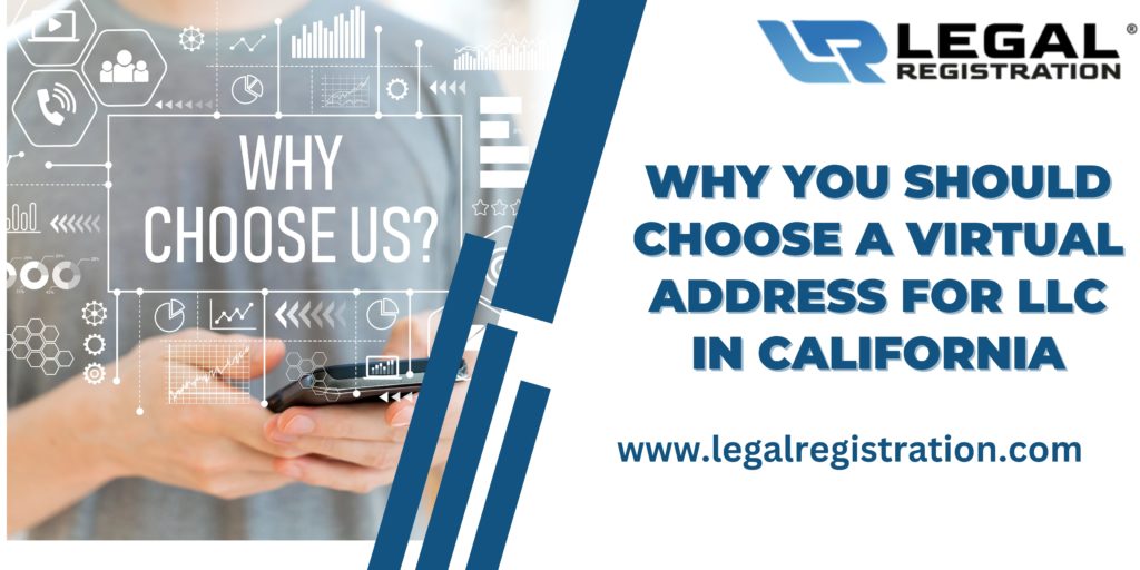 Why You Should Choose a Virtual Address for LLC in California