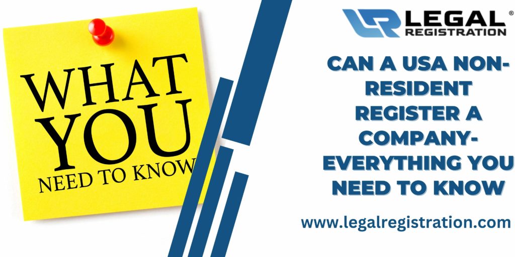 Can a USA Non-Resident Register a Company-Everything You Need to Know