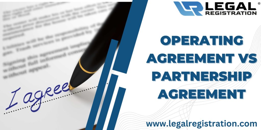 Operating Agreement VS Partnership Agreement: Pros, Cons, and Things You Should Know