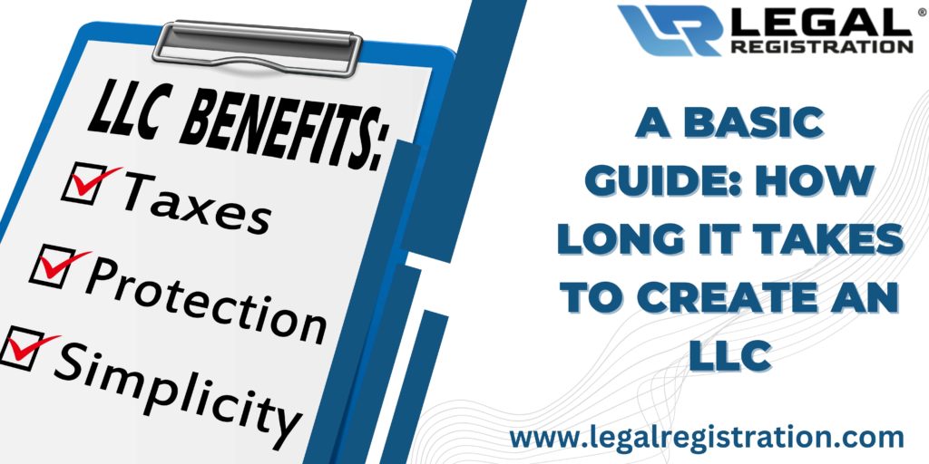 A Basic Guide: How Long It Takes To Create An LLC