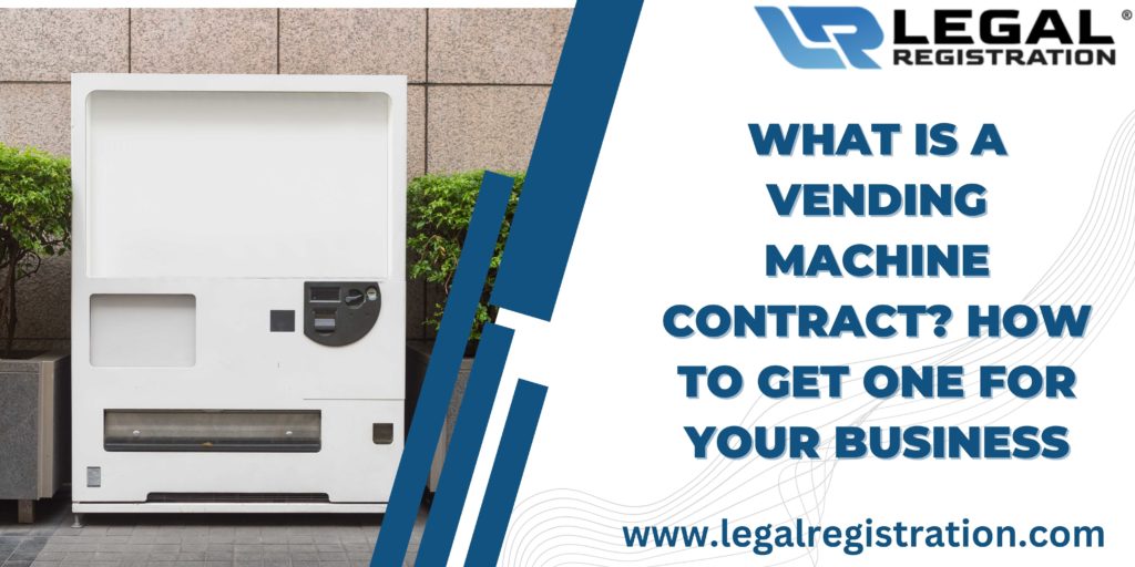 What Is a Vending Machine Contract? How To Get One for Your Business
