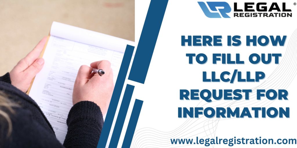 Here Is How To Fill Out LLC/LLP Request For Information