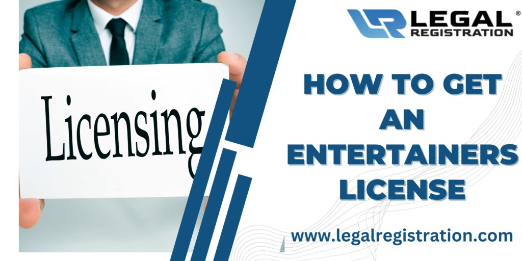 How to Get an Entertainers License