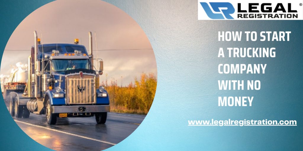 How To Start a Trucking Company with No Money