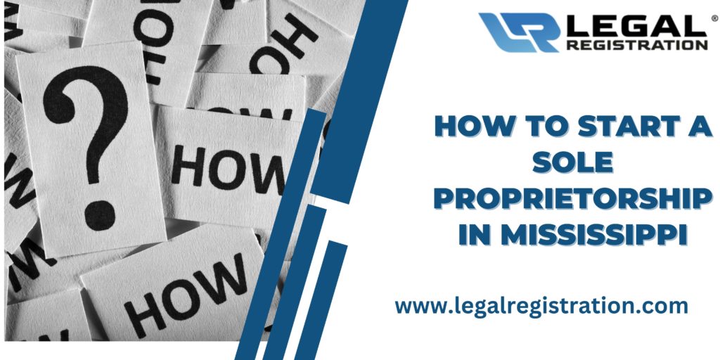 How to Start a Sole Proprietorship in Mississippi