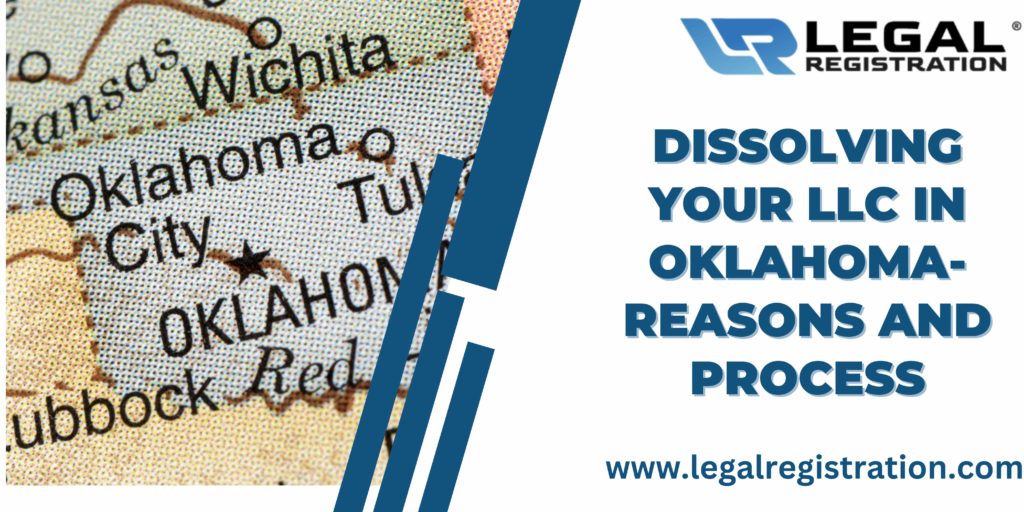Dissolving Your LLC in Oklahoma-Reasons and Process