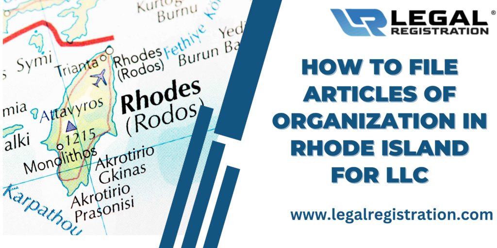 How to File Articles of Organization in Rhode Island for LLC