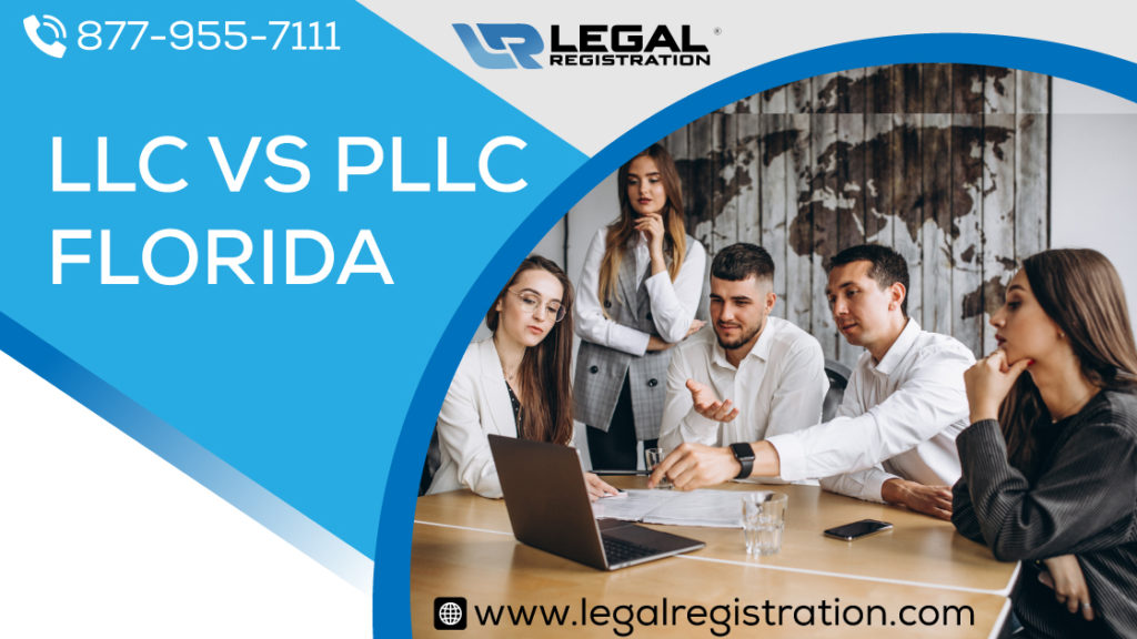 LLC Vs. PLLC in Florida: An Easy Guide For Everyone