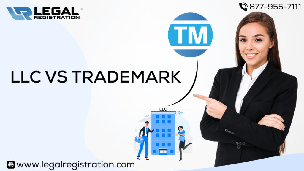 LLC VS Trademark: The Difference and Other Things You Should Know